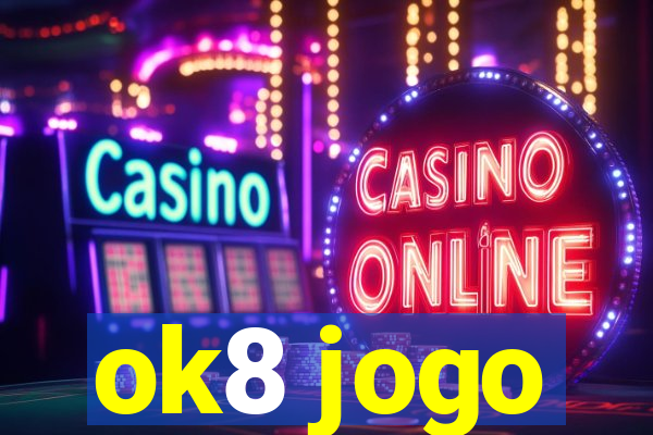 ok8 jogo